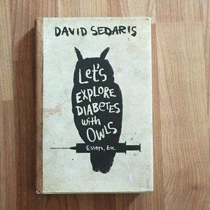 Let's Explore Diabetes with Owls by David Sedaris